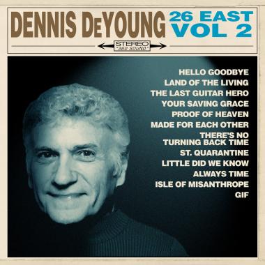Dennis DeYoung -  26 East, Vol. 2